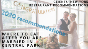 2020 Clients' New York Restaurant Recommendations – Où manger après votre mariage à Central Park