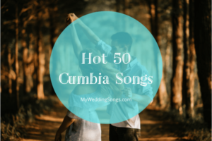 Hot 50 Cumbia Songs