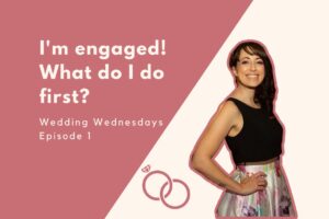 Mercredis de mariage : je suis fiancée !  Que dois-je faire en premier ? [Episode One]