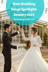 New Wedding Songs January 2022